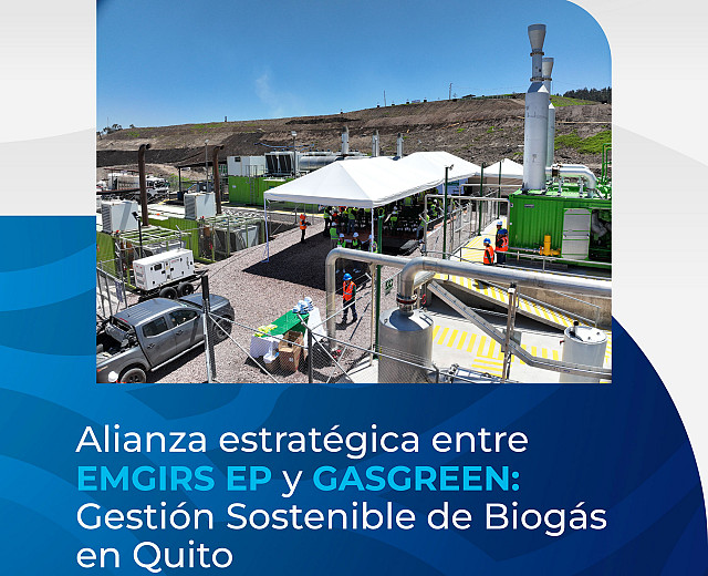 Alianza Estratégica entre EMGIRS EP y GASGREEN: Gestión Sostenible de Biogás en Quito