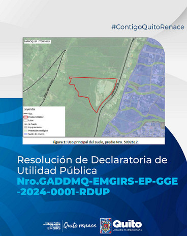 Resolución de Declaratoria de Utilidad Pública Nro. GADDMQ-EMGIRS-EP-GGE-2024-0001-RDUP