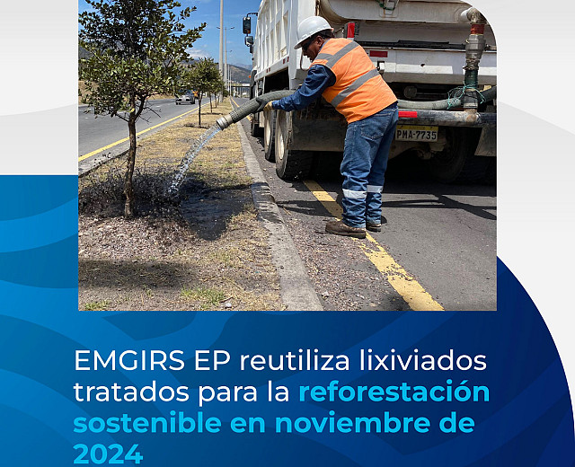 EMGIRS EP reutiliza lixiviados tratados para la reforestación sostenible en noviembre